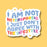 Don'T Agree with Heterophobic Lifestyle Lgbtq+ Pride Sticker