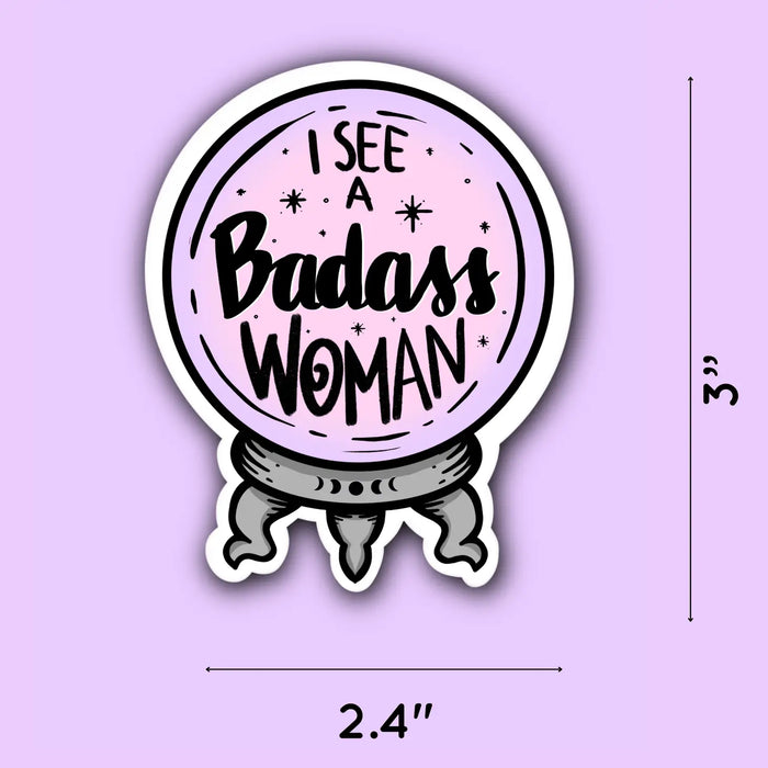 Indigo Maiden - I See a Badass Woman Crystal Ball Sticker