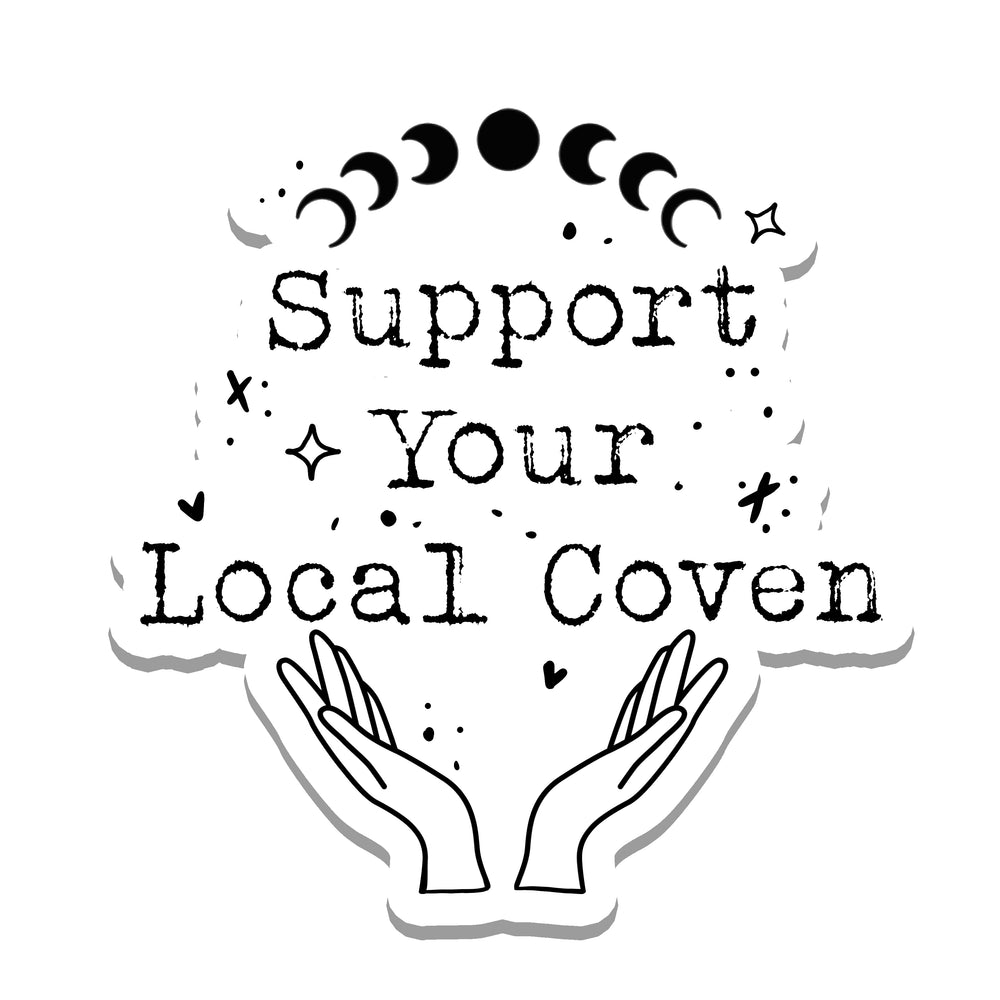 Rebel and Siren - Support Your Local Coven Vinyl Sticker | 2.6"